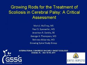 Growing Rods for the Treatment of Scoliosis in