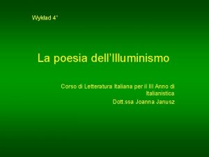 Wykad 4 La poesia dellIlluminismo Corso di Letteratura