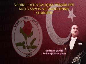 VERML DERS ALIMA TEKNKLER MOTVASYON VE GDLENME SEMNER