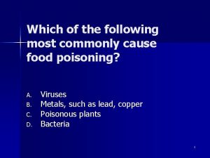 Which of the following most commonly cause food