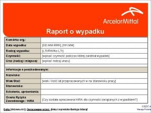 Raport o wypadku Komrka org Data wypadku DD