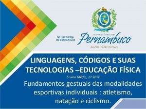 LINGUAGENS CDIGOS E SUAS TECNOLOGIAS EDUCAO FSICA Ensino