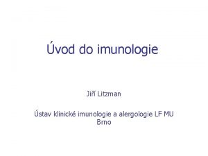 vod do imunologie Ji Litzman stav klinick imunologie
