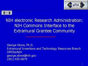 NIH electronic Research Administration NIH Commons Interface to