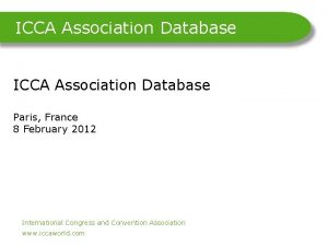 ICCA Association Database Paris France 8 February 2012