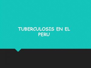 TUBERCULOSIS EN EL PERU PLAN ESTRATGICO MULTISECTORIAL DE