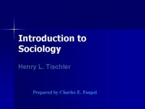 Introduction to sociology tischler
