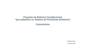 Proyecto de Reforma Constitucional que establece un Sistema