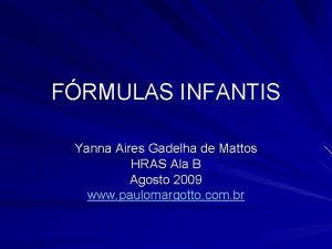 FRMULAS INFANTIS Yanna Aires Gadelha de Mattos HRAS