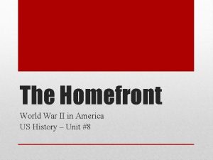 The Homefront World War II in America US