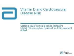 Vitamin D and Cardiovascular Disease Risk Cardiovascular Clinical