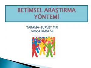 BETMSEL ARATIRMA YNTEM TARAMASURVEY TP ARATIRMALAR Okulda Kural