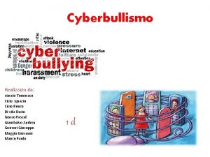 Cyberbullismo Realizzato da ciaccio Tommaso Cicio Ignazio Cicio