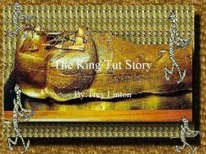 How did king tut die? How did king tut die?