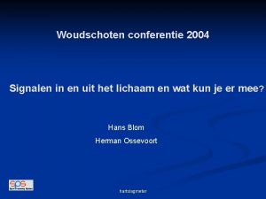 Woudschoten conferentie 2004 Signalen in en uit het