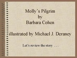 Mollys Pilgrim by Barbara Cohen illustrated by Michael