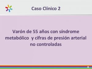 Caso Clnico 2 Varn de 55 aos con