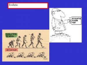 Evolutie Evolutiegedachte versus creationisme Evolutieleer doel oplossen van