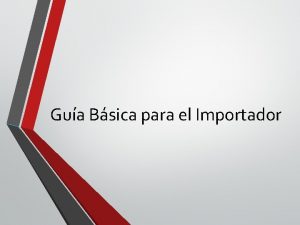 Gua Bsica para el Importador Claves para una