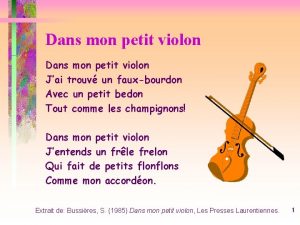 Dans mon petit violon Jai trouv un fauxbourdon