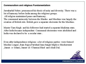Communalism and religious Fundamentalism Jawaharlal Nehru pronounced his