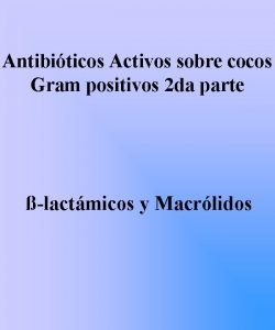 Antibiticos Activos sobre cocos Gram positivos 2 da