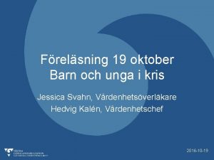 Frelsning 19 oktober Barn och unga i kris