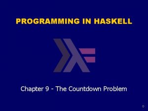 PROGRAMMING IN HASKELL Chapter 9 The Countdown Problem