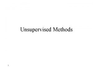 Unsupervised Methods 1 Association Measures Association between items