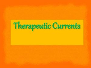 Classification of therapeutic currents