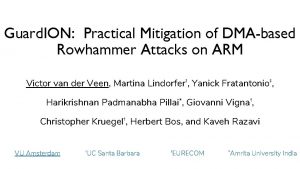 Guard ION Practical Mitigation of DMAbased Rowhammer Attacks