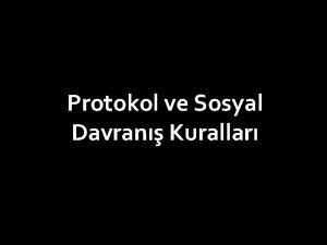 Protokol ve Sosyal Davran Kurallar Protokol szc Franszca