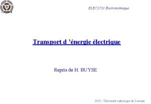 ELEC 2753 Electrotechnique Transport d nergie lectrique Repris