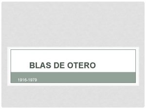 Blas de otero etapas