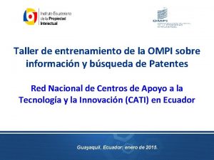 Taller de entrenamiento de la OMPI sobre informacin