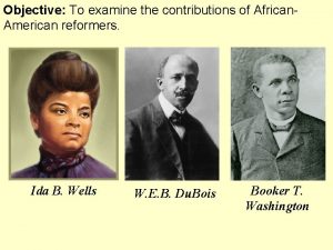 Objective To examine the contributions of African American