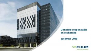 Conduite responsable en recherche automne 2019 YOURLOG O