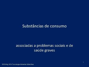 Substncias de consumo associadas a problemas sociais e