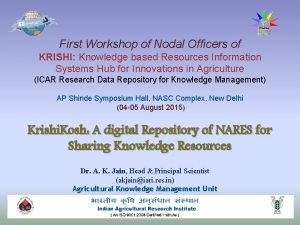 First Workshop of Nodal Officers of KRISHI Knowledge