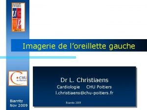 Imagerie de loreillette gauche Dr L Christiaens Cardiologie