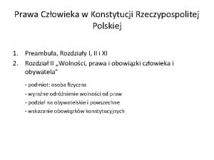 Prawa Czowieka w Konstytucji Rzeczypospolitej Polskiej 1 Preambua