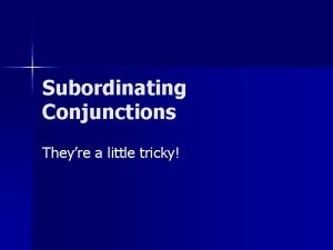 Types of subordinating conjunctions