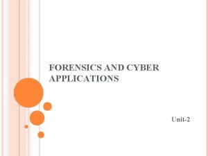 FORENSICS AND CYBER APPLICATIONS Unit2 CONTENTS LANGUAGE OF