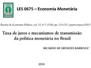 LES 0675 Economia Monetria 2018 Este artigo trata