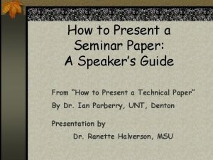 How to present a seminar paper