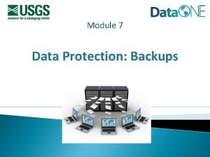 Module 7 Data Protection Backups Topics Definitions Protection