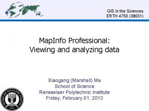 GIS in the Sciences ERTH 4750 38031 Map