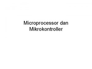 Microprocessor adalah