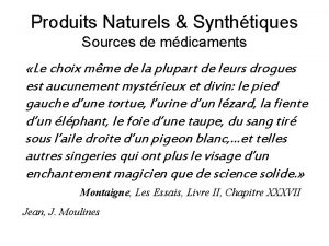 Produits Naturels Synthtiques Sources de mdicaments Le choix