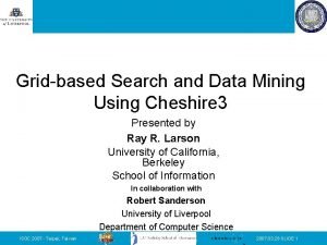 Gridbased Search and Data Mining Using Cheshire 3
